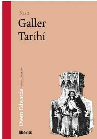 Kısa Galler Tarihi – Owen Edwards – Liberus Yayınları kitap kapağı