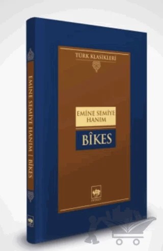 Bîkes – Emine Semiyye – Ötüken Neşriyat kitap kapağı