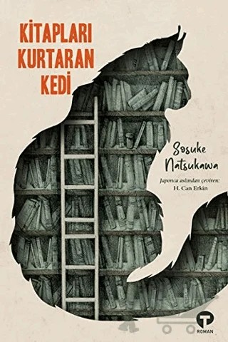 Kitapları Kurtaran Kedi – Sosuke Natsukawa – Turkuvaz Kitap kitap kapağı