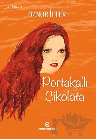 Portakallı Çikolata – Öznur İlter – Perge Yayınları kitap kapağı