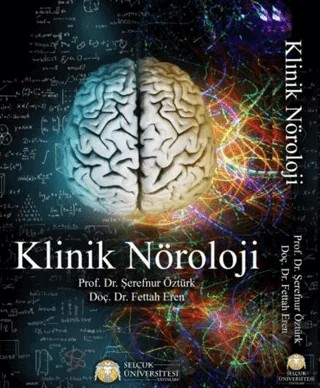 Klinik Nöroloji – Şerefnur öztürk, Fettah Eren – Selçuk Üniversitesi kitap kapağı