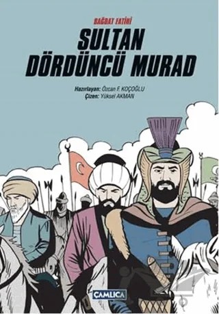 Bağdat Fatihi Sultan Dördüncü Murad – Kolektif – Çamlıca Basım Yayın kitap kapağı