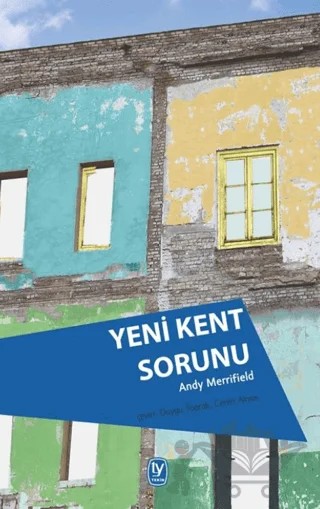Yeni Kent Sorunu – Andy Merrifield – Tekin Yayınevi kitap kapağı
