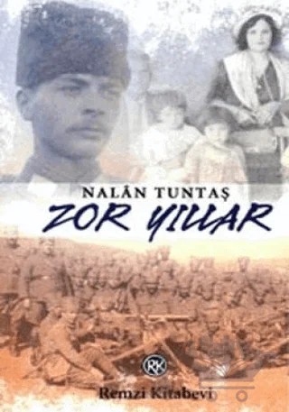Zor Yıllar – Nalan Tuntaş – Remzi Kitabevi kitap kapağı