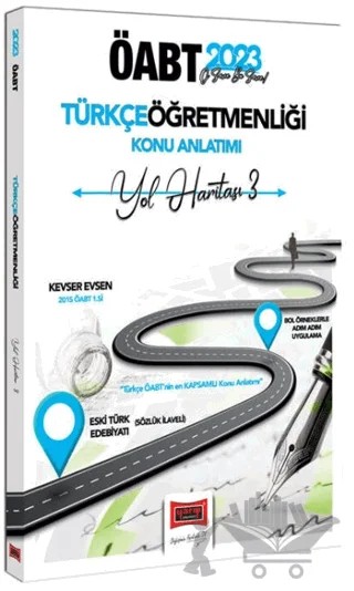 Yargı Yayınları 2023 ÖABT Türkçe Öğretmenliği Yol Haritası 3 Eski Türk Edebiyatı (Sözlük İlaveli) Konu Anlatımı – Kevser Evsen – Yargı Yayınevi kitap kapağı
