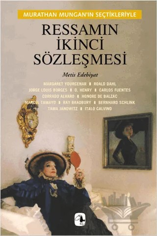 Ressamın İkinci Sözleşmesi Murathan Mungan’ın Seçtikleriyle – Kolektif – Metis Yayınları kitap kapağı