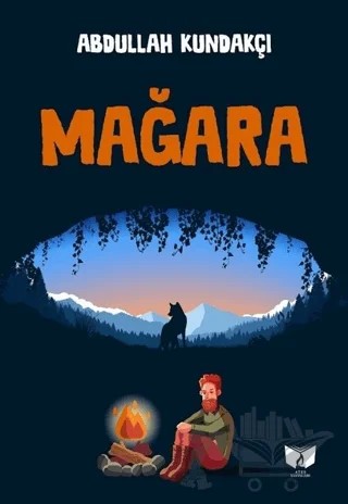 Mağara – Abdullah Kundakçı – Ateş Yayınları kitap kapağı