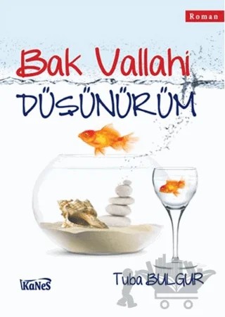 Bak Vallahi Düşünürüm – Tuba Bulgur – Kanes Yayınları kitap kapağı