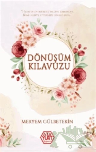 Dönüşüm Kılavuzu – Meryem Gülbetekin – Atayurt Yayınevi kitap kapağı