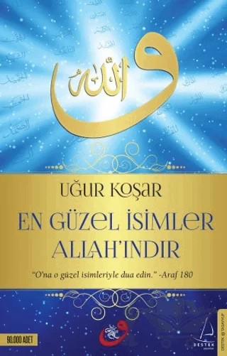 En Güzel İsimler Allah'ındır – Uğur Koşar – Destek Yayınları kitap kapağı