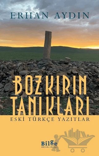 Bozkırın Tanıkları – Erhan Aydın – Bilge Kültür Sanat kitap kapağı