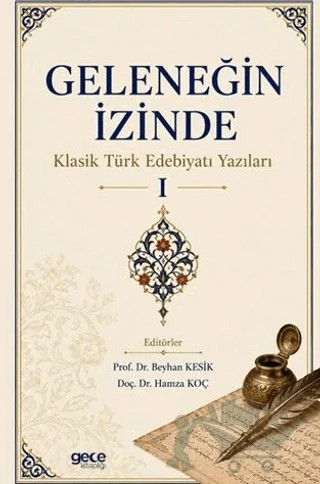 Geleneğin İzinde – Beyhan Kesik, Hamza Koç – Gece Kitaplığı kitap kapağı