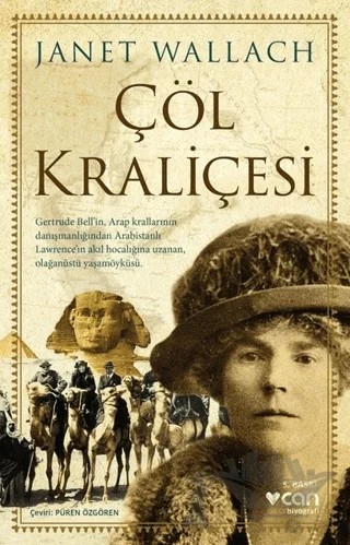 Çöl Kraliçesi – Janet Wallach – Can Yayınları kitap kapağı
