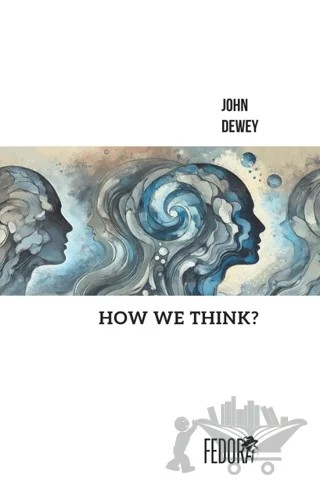 How We Think – John Dewey – Fedora Books kitap kapağı