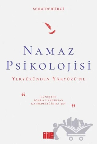 Namaz Psikolojisi – Senai Demirci – Aile Yayınları kitap kapağı