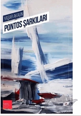 Pontos Şarkıları – Yaşar Akalın – Kaos Çocuk Parkı Yayınları kitap kapağı