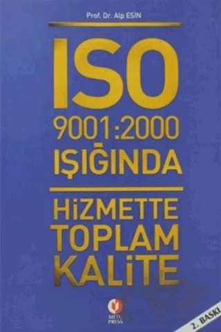 ISO 9001: 2000 Işığında Hizmette Toplam Kalite – Alp Esin – ODTÜ Geliştirme Vakfı Yayıncılık kitap kapağı