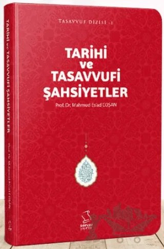 Tarihi ve Tasavvufi Şahsiyetler - Cep Boy – M. Es'ad Coşan – Server Yayınları kitap kapağı