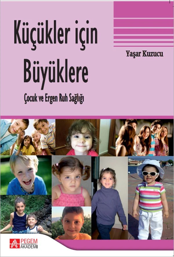 Küçükler için Büyüklere – Yaşar Kuzucu – Pegem Akademi Yayıncılık kitap kapağı