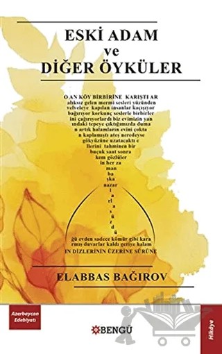 Eski Adam ve Diğer Öyküler – Elabbas Bağırov – Bengü Yayınları kitap kapağı