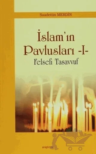 İslam'ın Pavlusları 1 – Saadettin Merdin – Araştırma Yayınları kitap kapağı