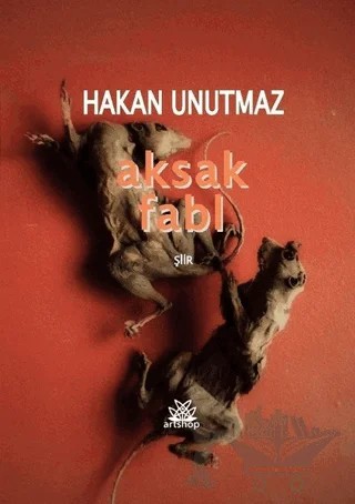 Aksak Fabl – Hakan Unutmaz – Artshop Yayıncılık kitap kapağı