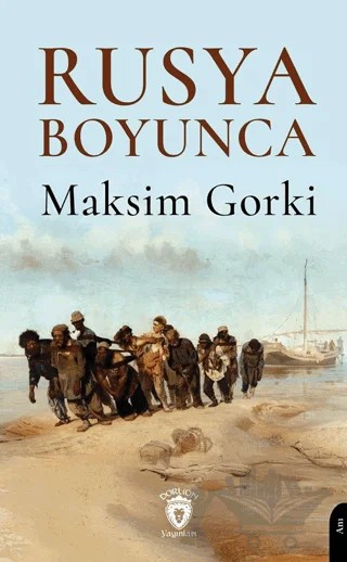 Rusya Boyunca – Maksim Gorki – Dorlion Yayınları kitap kapağı