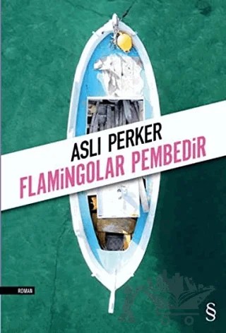 Flamingolar Pembedir – Aslı Perker – Everest Yayınları kitap kapağı