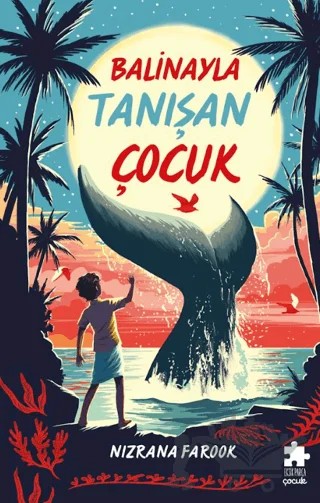 Balinayla Tanışan Çocuk – Nizrana Farook – Eksik Parça Yayınları kitap kapağı