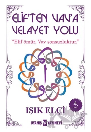 Elif'ten Vav'a Velayet Yolu – Işık Elçi – Uyanış Yayınevi kitap kapağı