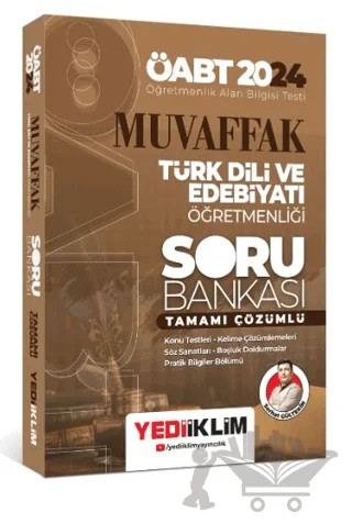 2024 ÖABT Muvaffak Türk Dili ve Edebiyatı Öğretmenliği Tamamı Çözümlü Soru Bankası – Serhat Gültekin – Yediiklim Yayınları kitap kapağı