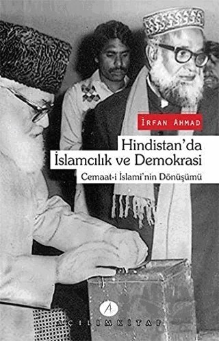 Hindistan'da İslamcılık ve Demokrasi – İrfan Ahmad – Açılım Kitap kitap kapağı
