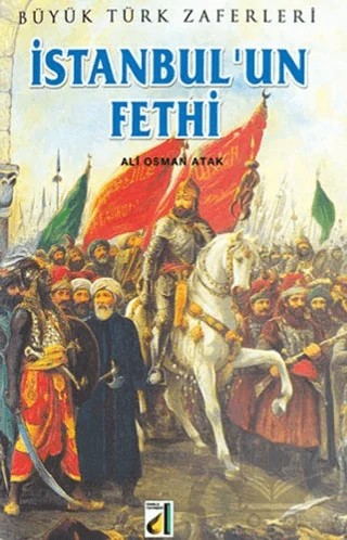 İstanbul’un Fethi – Ali Osman Atak – Damla Yayınevi kitap kapağı