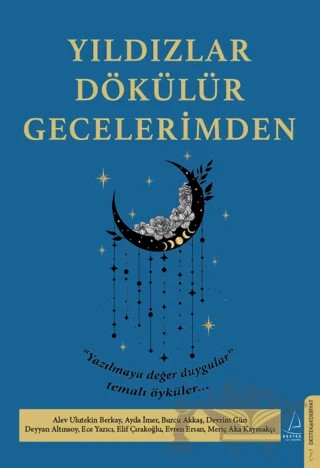 Yıldızlar Dökülür Gecelerimden – Kolektif – Destek Yayınları kitap kapağı