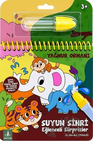 Suyun Sihri Eğlenceli Sürprizler - Yağmur Ormanı – Kolektif – Büyülü Fener Yayınları kitap kapağı