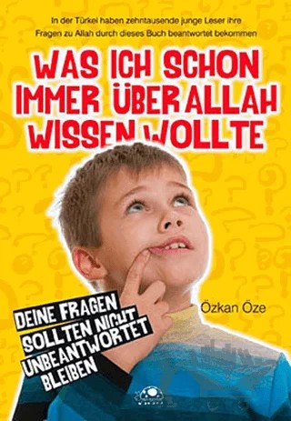 Was Ich Schon Immer Über Allah Wissen Wollte – Özkan Öze – Uğurböceği Yayınları kitap kapağı