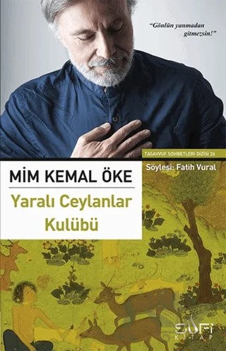 Yaralı Ceylanlar Kulübü – Mim Kemal Öke – Sufi Kitap kitap kapağı