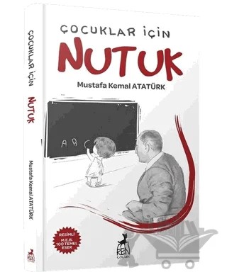 Çocuklar için Nutuk – Mustafa Kemal Atatürk – Ren Çocuk kitap kapağı