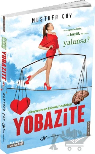 Dünyanın En Büyük Hastalığı: Yobazite – Mustafa Çay – Çay Yayınları kitap kapağı