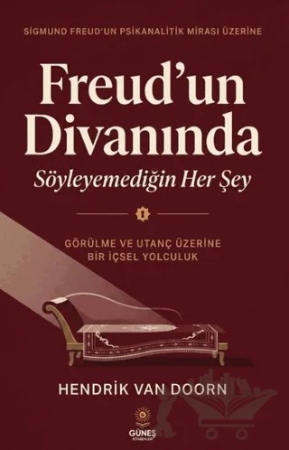 Freud'un Divanında Söyleyemediğin Her Şey – Hendrik Van Doorn – Güneş Kitabevleri Yayınları kitap kapağı