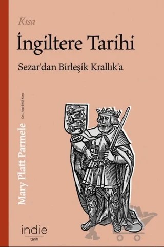 Kısa İngiltere Tarihi – Mary Platt Parmele – İndie Yayınları kitap kapağı
