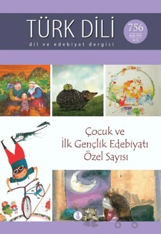 Türk Dili Dil ve Edebiyat Dergisi Sayı: 756 - Aralık 2014 : Çocuk ve İlk Gençlik Edebiyatı Özel Sayı – Türk Dil Kurumu Yayınları kitap kapağı
