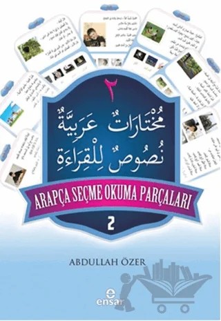 Arapça Seçme Okuma Parçaları - 2 – Abdullah Özer – Ensar Neşriyat kitap kapağı
