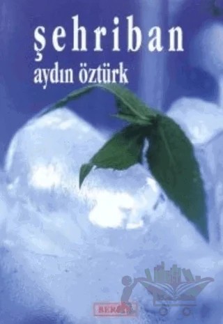 Şehriban – Aydın Öztürk – Berfin Yayınları kitap kapağı
