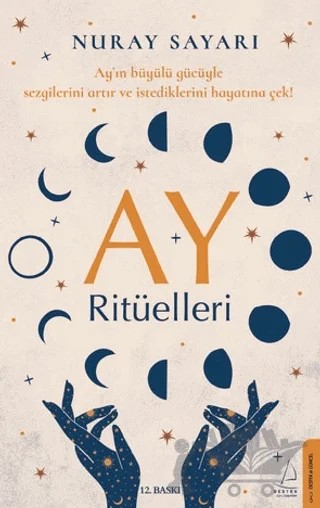 Ay Ritüelleri – Nuray Sayarı – Destek Yayınları kitap kapağı