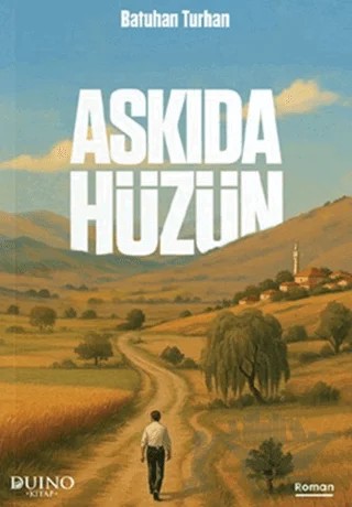 Askıda Hüzün – Batuhan Turhan – Duino Kitap kitap kapağı