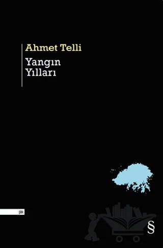 Yangın Yılları – Ahmet Telli – Everest Yayınları kitap kapağı