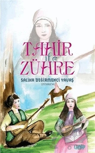 Tahir ile Zühre – Saliha Değirmenci Yavaş – Çimke Yayınevi kitap kapağı