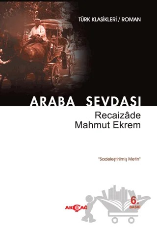 Araba Sevdası – Recaizade Mahmut Ekrem – Akçağ Yayınları kitap kapağı