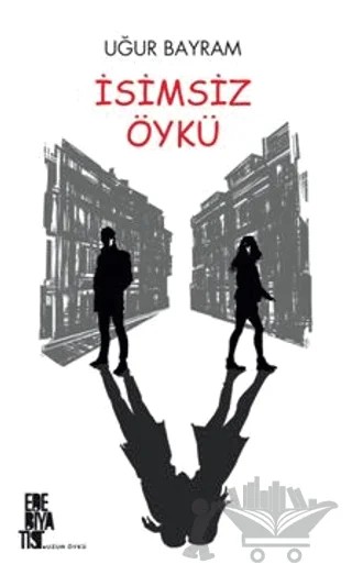 İsimsiz Öykü – Uğur Bayram – Edebiyatist kitap kapağı